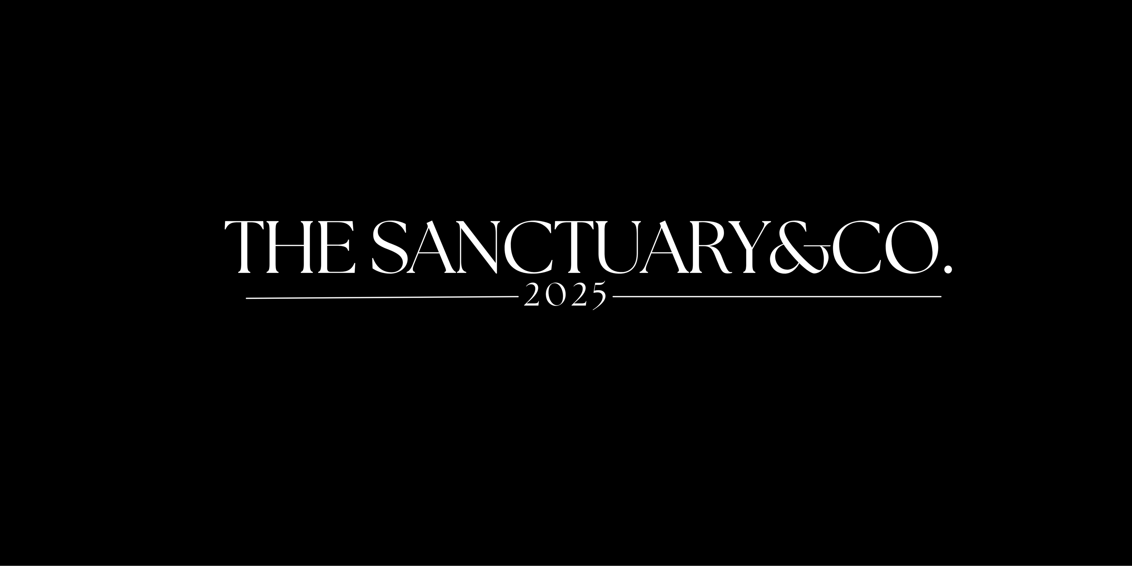 Black background with 'THE SANCTUARY&CO. 2025' text